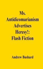 Ms. Antidicomarianism Advertises Heresy!