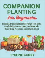 Companion Planting for Beginners