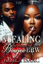 Stealing the Heart of a Boujee Bbw