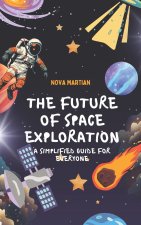 The Future of Space Exploration