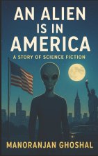 An alien is in America !