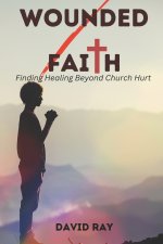 Wounded Faith