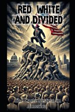 Red, White, and Divided