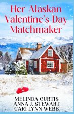 Her Alaskan Valentine's Day Matchmaker