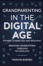 Grandparenting in the Digital Age