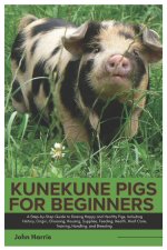 Kunekune Pigs for Beginners