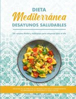 Desayunos Mediterráneos Saludables