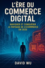 L'?re du Commerce Digital