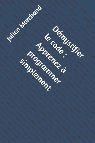 Démystifier le code