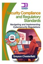 Security Compliance and Regulatory Standards