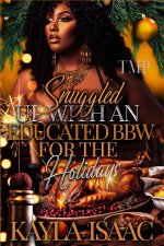 Snuggled Up with an Educated Bbw for the Holidays