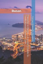 Panache in Busan a Traveler's Guide to South Korea's Coastal Gem