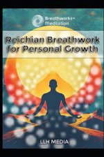 Reichian Breathwork for Personal Growth