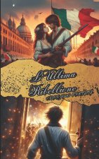 L'Ultima Ribellione