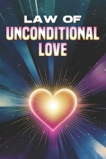 Law of Unconditional Love