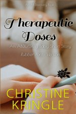 Therapeutic Doses (rubber pants version)