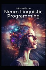 Introduction to Neuro Linguistic Programming