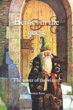 Heroes in the quest