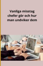 Vanliga misstag chefer gör och hur man undviker dem