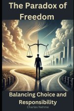 The Paradox of Freedom