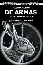 Fabricación de Armas de Supervivencia