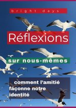 Réflexions sur nous-m?mes