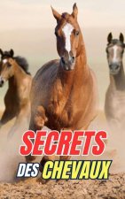 Secrets des Chevaux