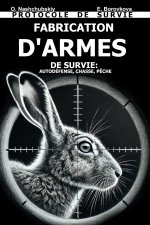 Fabrication d'Armes de Survie