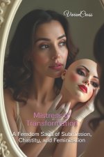 Mistress of Transformation