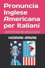 Pronuncia Inglese per italiani. English Pronunciation
