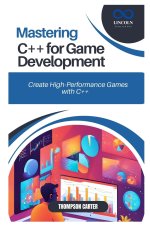Mastering C++ for Game Development