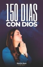 150 Dias Con Dios - Creciendo En La Gracia de Dios Cada Día
