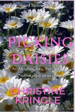 Picking Daisies (rubber pants version)