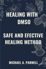 Healing with Dmso