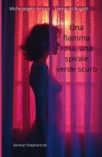 Una fiamma rosa, una spirale verde scuro