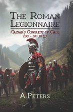 The Roman Legionnaire