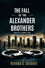 The Fall of the Alexander Brothers