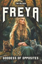 Freya - Goddess Of Opposites