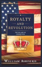 Royalty and Revolution