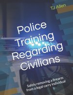Police Training Regarding Civilians