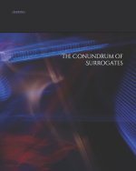 The Conundrum of Surrogates