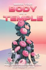 Seeing Your Body as a Temple