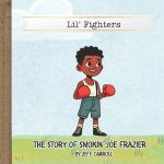 The Story of Smokin' Joe Frazier