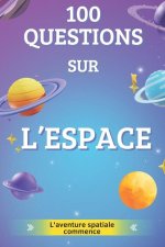 100 Questions sur L'espace