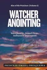 Watcher Anointing