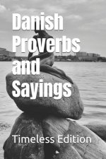 Danish Proverbs and Sayings