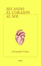 Secando el Corazón al Sol