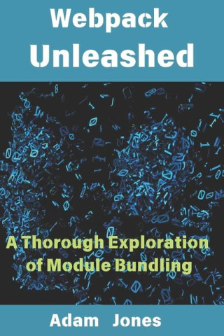 Webpack Unleashed