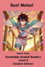 Run! Melos! 【Knowledge Graded Readers Level 2】