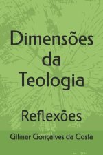 Dimens?es da Teologia